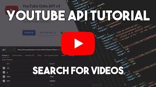 YouTube Data API Tutorial - Search for Videos