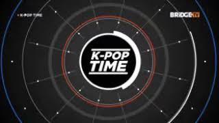 K-POP TIME На BRIDGE TV (2017)