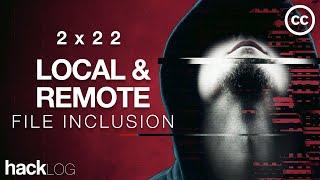 HACKLOG 2x22 - Local & Remote File Inclusion (Subtitled)