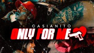 CASIANITO X DASTREETGENIE - ONLY FOR ME ️ (VIDEO OFICIAL)