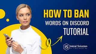 How To Ban Words on Discord Tutorial 2024 | Initial Solution