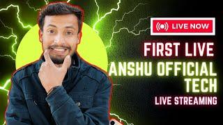 Anshu Official Tech is live!