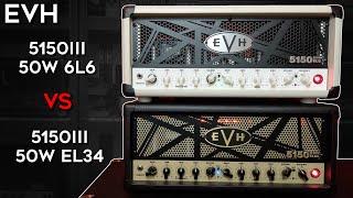 EVH 5150 III 50W 6L6 vs EL34 Comparison! (Which One Sounds BETTER?)