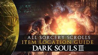 Dark Souls 3 - All Sorcery Scrolls Location Guide