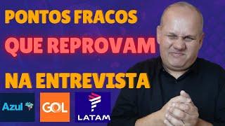 Entrevista Comissário de VOO - COMO FALAR dos SEUS PONTOS FRACOS?