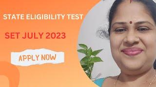 STATE ELIGIBILITY TEST | SET | July 2023 | HOW TO APPLY | APPLY NOW