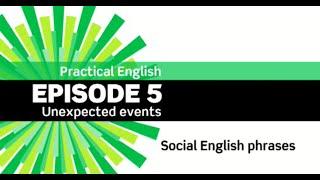 English File 3rdE - Intermediate - Practical English E5 - Unexpected events: Social English phrases