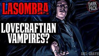 LOVECRAFTIAN VAMPIRE CLAN? - CLAN LASOMBRA l Vampire the Masquerade Lore