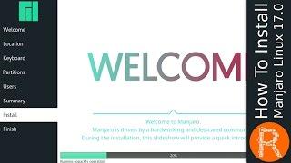 How To Install Manjaro Linux 17.0