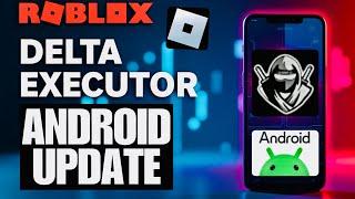 NEW! Download & Install Delta Executor for Roblox on Android | Best Roblox Executor for Android