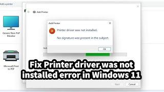 How to Fix Printer driver was not installed error in Windows 11