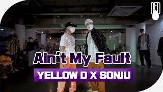 Trouble - Ain't My Fault l CHOREOGRAPHER YELLOW D X SONJU l OFD DANCE STUDIO