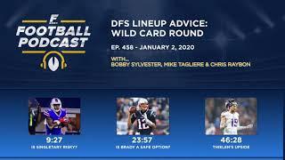 DFS Lineup Advice: Wild Card Round (Ep. 458)