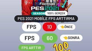 PES 2021 MOBİLE KASMA (FPS) SORUNU ÇÖZÜMÜ %100 GERÇEK.