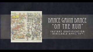 Dance Gavin Dance - On the Run