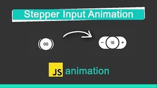 Stepper Input JavaScript Animation | Increment / Decrement counter | @CodeSmoker