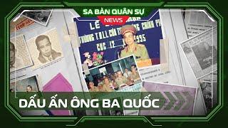 SBQS | Dấu ấn của tướng tình báo Ba Quốc qua lời kể của học trò Nguyễn Chí Vịnh