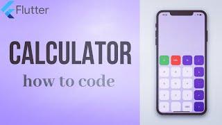 FLUTTER CALCULATOR • 2 • Input