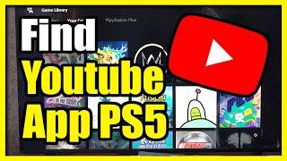 How to Find the Youtube App on your PS5 Console (Fast Tutorial)