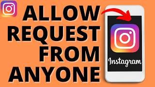 How to Allow Message Requests from Everyone on Instagram - 2024