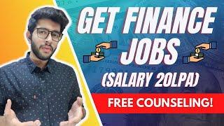 Get Finance Jobs worth 20 Lakhs! + Free Career Counseling