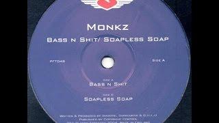 Monkz ‎– Soapless Soap (Original Mix)