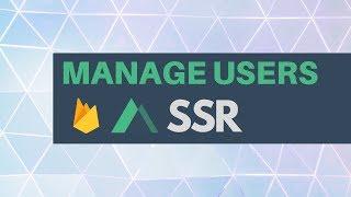 Manage users in your Nuxt SSR app with Firebase 