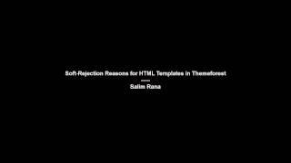 Soft-Rejection Reasons for HTML Templates  in Themeforest