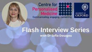 CPM Flash Interview Series: Dr Sofia Douzgou