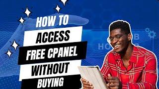 How to Access Free Cpanel without Purchasing a Domain and Hosting in 2024 (Super Easy)