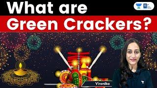 Green Crackers Explained | Vironika