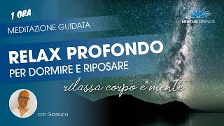 Meditazione guidata: per dormire-per riposare profondamente