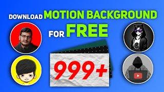 How to Get Motion Backgrounds for FREE