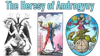 The Spirituality of Androgyny (part 1): Gnosticism, Baphomet, and Transhumanism