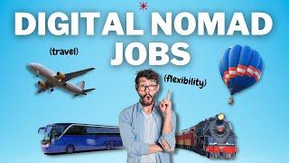 14 Digital Nomad Jobs That Are Extremely Flexible (Location Independent Jobs || 2023)