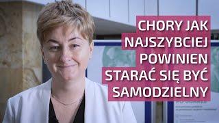 Chory jak najszybciej musi starać się być samodzielny | NEUROAKTYWACJA.PL