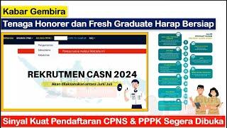 Segera DIBUKA Pendaftaran CPNS dan Pendaftaran PPPK 2024 ~ Cek Alur Pendaftaran CASN 2024