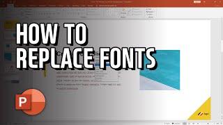 PowerPoint Tutorial - How to Replace Fonts