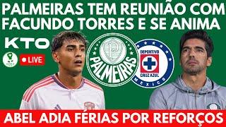 ESQUENTOU  PALMEIRAS TEM REUNIÃO COM FACUNDO TORRES | ABEL ADIA FÉRIAS  E ENTREGA PLANEJAMENTO