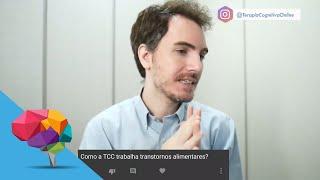 Como a Terapia Cognitiva trabalha com transtornos alimentares?