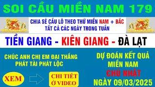 SOI CẦU MIỀN NAM 179 | CN ĐÁNH LÔ GÌ?Dự Đoán XSMN 09/03/2025 |SOI CẦU MIỀN NAM 179