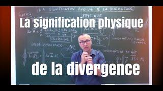 La signification physique de la divergence