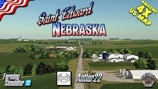 A BEAUTIFUL NEW 4X US MAP! - ST EDWARD, NEBRASKA by ANTLER 22 - Farming Simulator 22