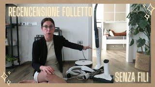 Recensione Folletto Senza Filo VKS7 Comparazione con il Dyson 