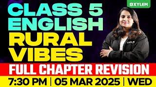 Class 5 English | Rural Vibes Full Chapter Revision - Annual Exam | Xylem Class 5