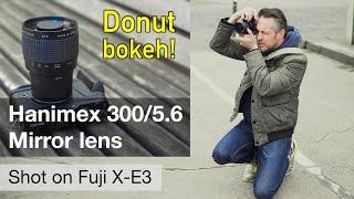 Hanimex 300/5.6 mirror lens – the king of donut bokeh: top or flop?
