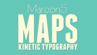 MAPS - Maroon 5 (Kinetic Typography)