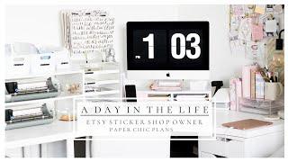 Day In The Life // Etsy Sticker Shop Owner - PaperChicPlans