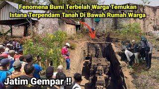 Jatim Gempar!! Fenomena Bumi Terbelah Warga Temukan Istana Terpendam Tanah Di Bawah Rumah Warga