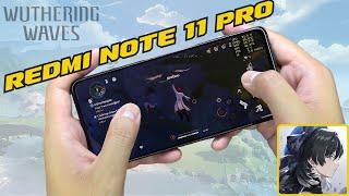 Redmi Note 11 Pro Wuthering Waves Test 2024 With FPS Meter & Battery Test